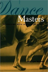 Dance Masters: Interviews with Legends of