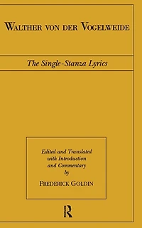 Walther von der Vogelweide: The Single-Stanza Lyrics