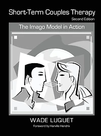 Short-Term Couples Therapy: The Imago Model Action