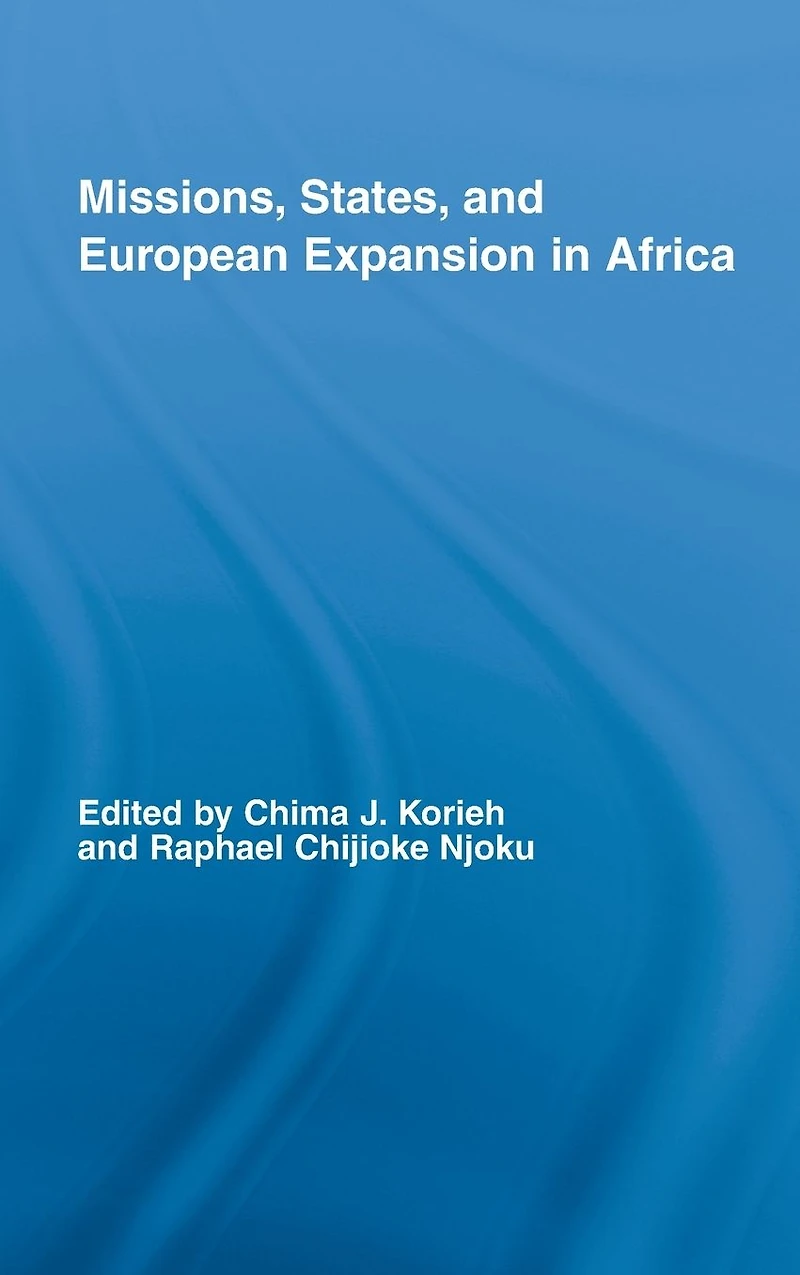 Missions, States, and European Expansion Africa