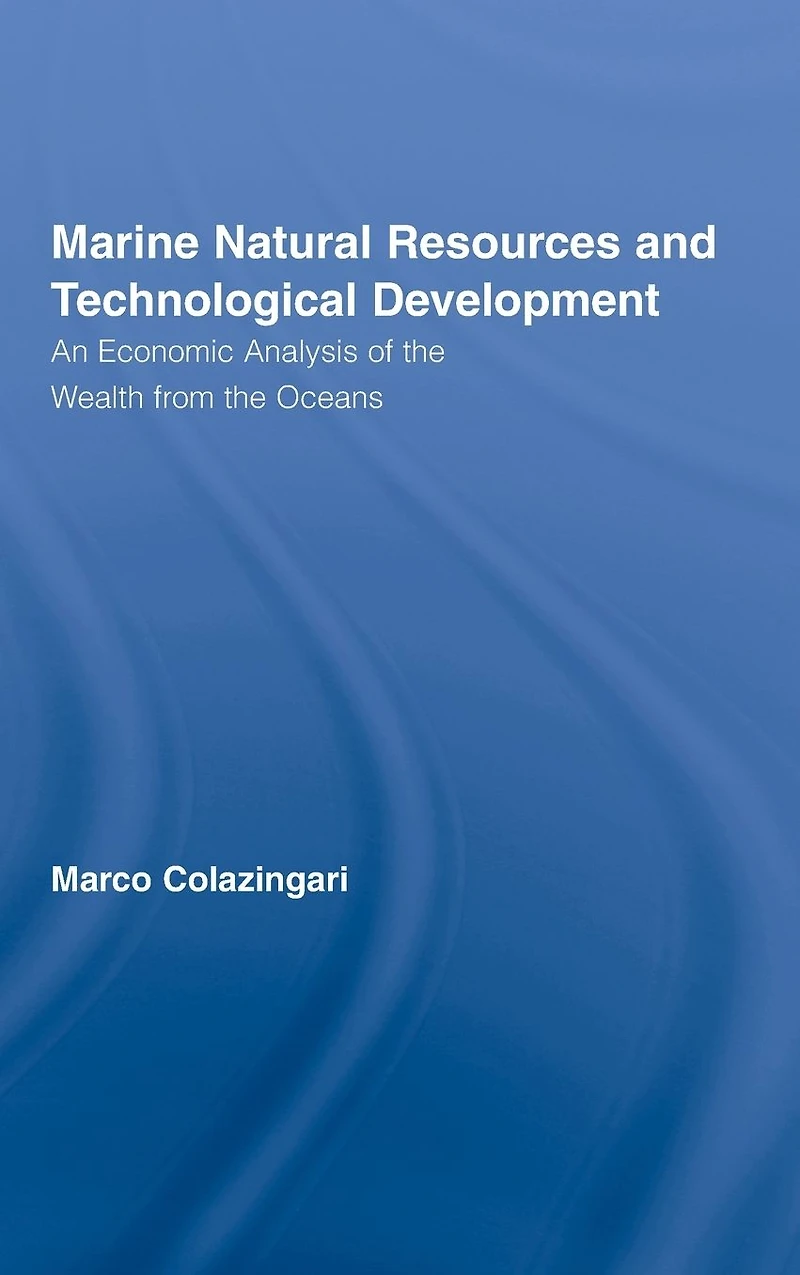 Marine Natural Resources and Technological Development: An Economic Analysis of the Wealth from Oceans