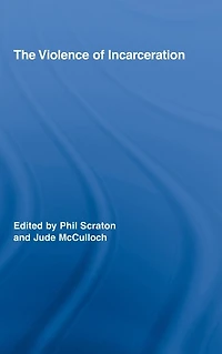 The Violence of Incarceration