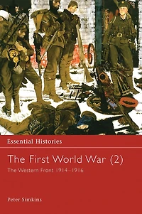 The First World War, Vol. 2: The Western Front 1914-1916