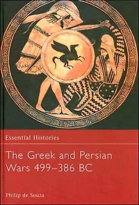 The Greek and Persian Wars 499-386 BC