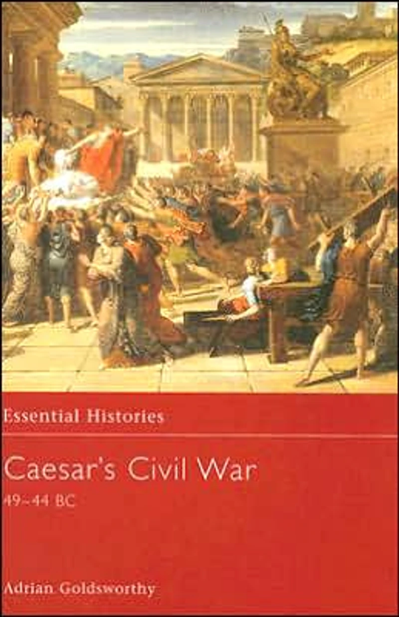 Caesar's Civil War: 49-44 BC
