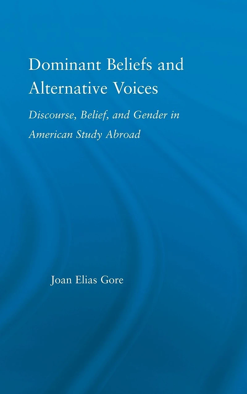Dominant Beliefs and Alternative Voices: Discourse, Belief, Gender American Study