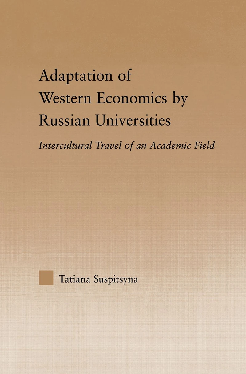 Adaptation of Western Economics by Russian Universities: Intercultural Travel an Academic Field