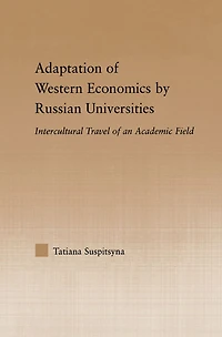 Adaptation of Western Economics by Russian Universities: Intercultural Travel an Academic Field