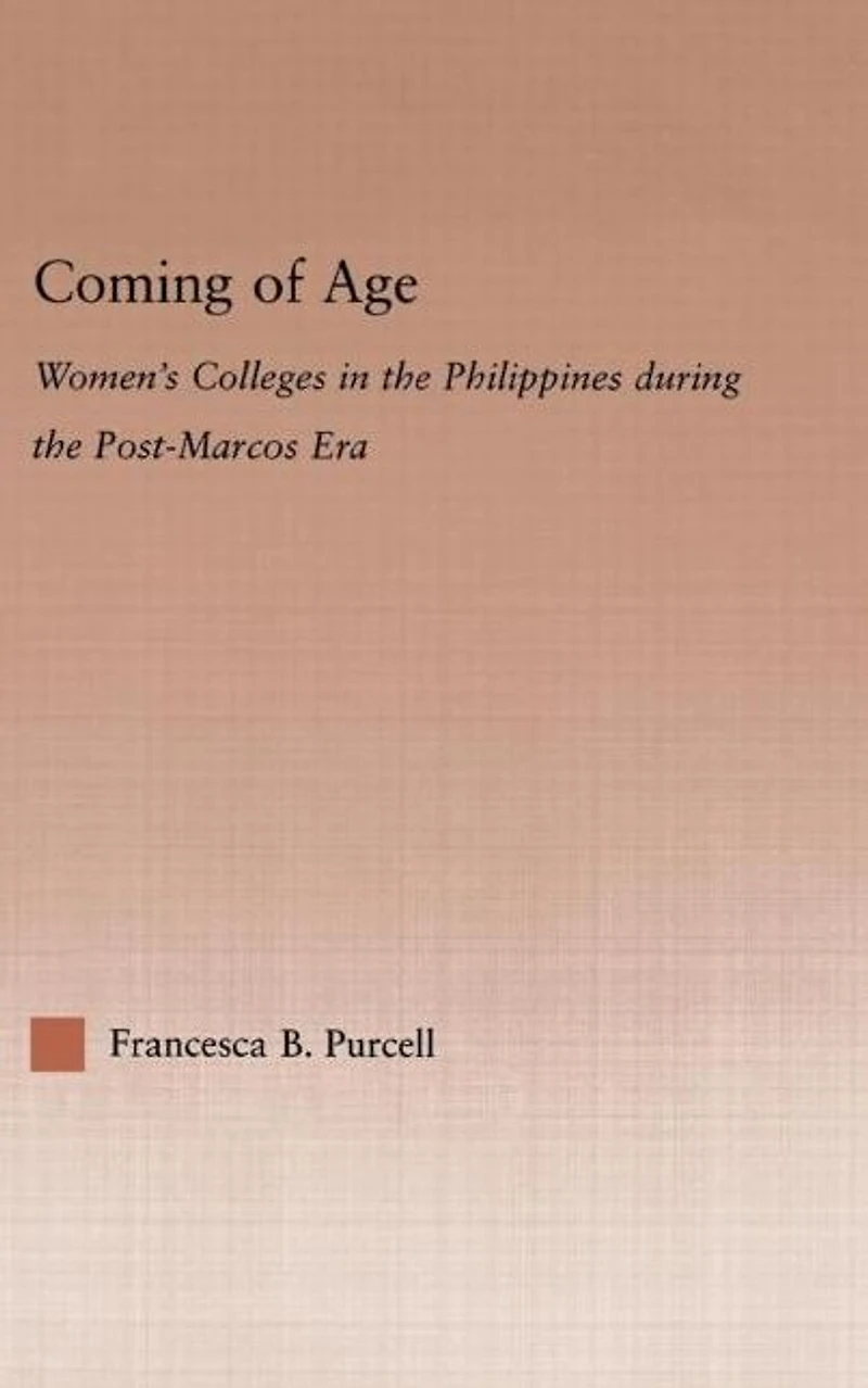 Coming of Age: Women's Colleges the Philippines During Post-Marcos Era