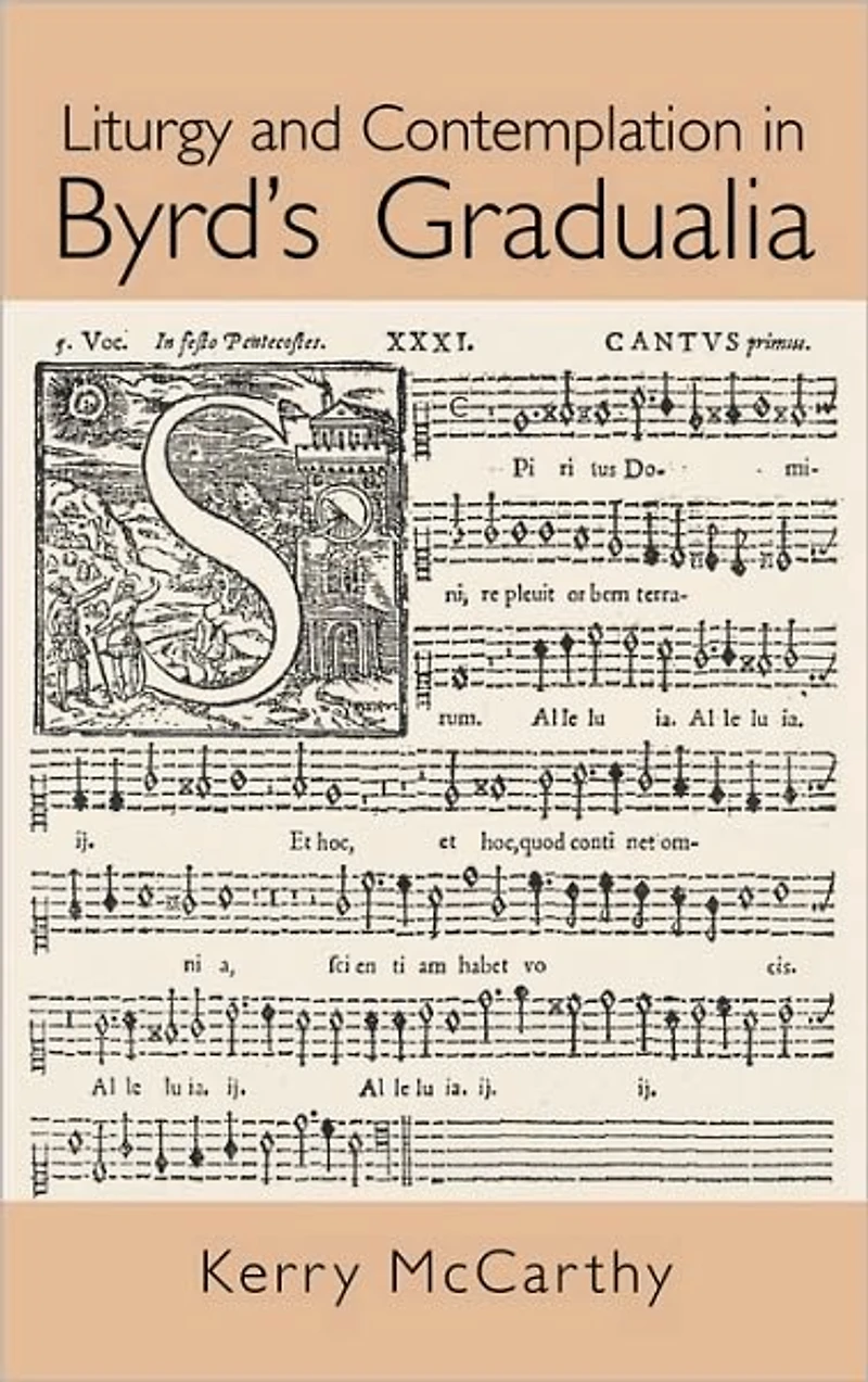 Liturgy and Contemplation Byrd's Gradualia