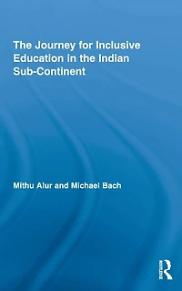 the Journey for Inclusive Education Indian Sub-Continent