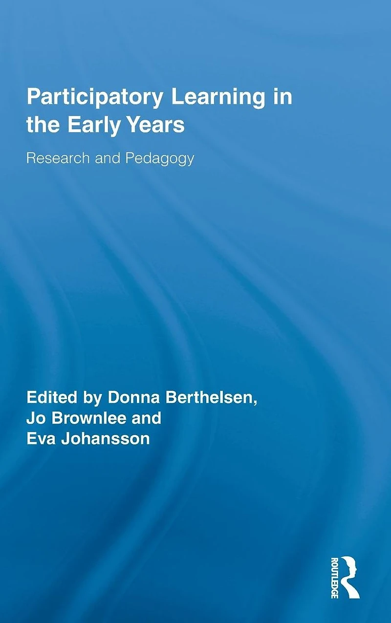 Participatory Learning the Early Years: Research and Pedagogy