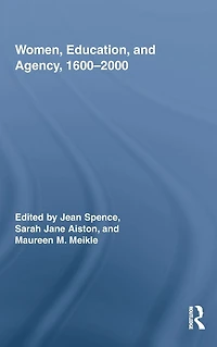 Women, Education, and Agency, 1600-2000