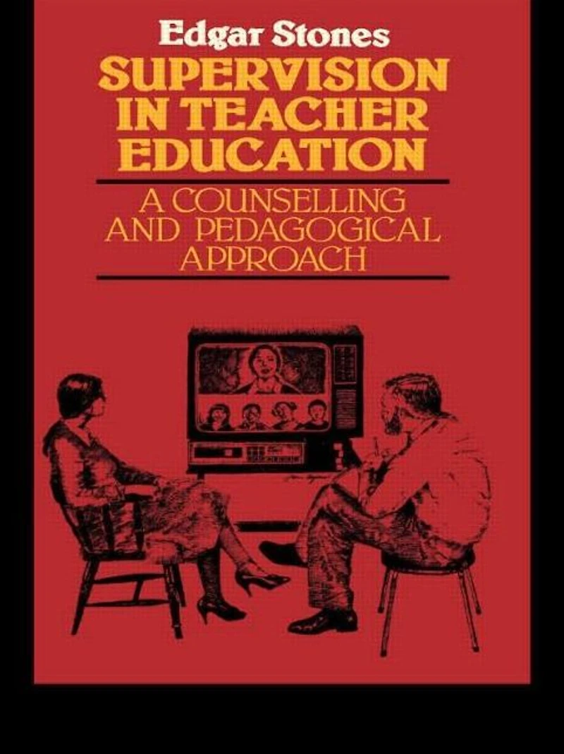 Supervision Teacher Education: A Counselling and Pedagogical Approach