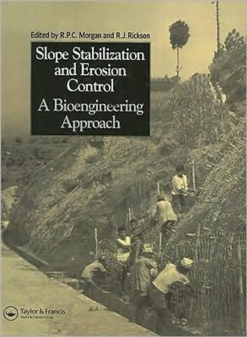 Slope Stabilization and Erosion Control: A Bioengineering Approach: Approach
