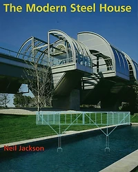 The Modern Steel House