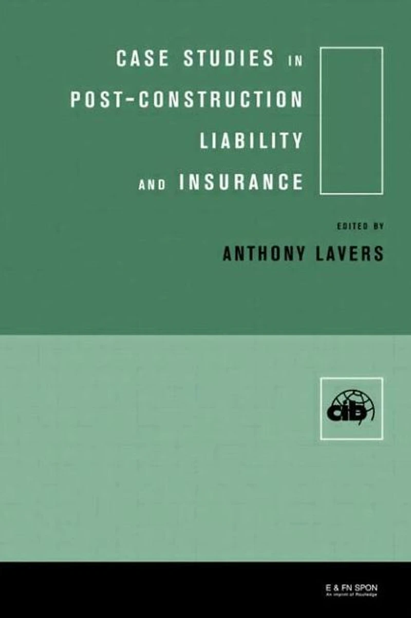 Case Studies Post Construction Liability and Insurance