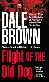 Flight of the Old Dog (Patrick McLanahan Series #1)