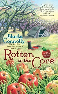 Rotten to the Core (Orchard Mystery Series #2)