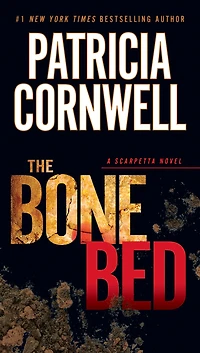 The Bone Bed (Kay Scarpetta Series #20)