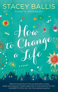 How to Change a Life