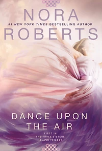Dance Upon the Air (Three Sisters Island Trilogy Series #1)