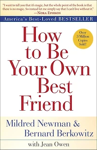 How to Be Your Own Best Friend