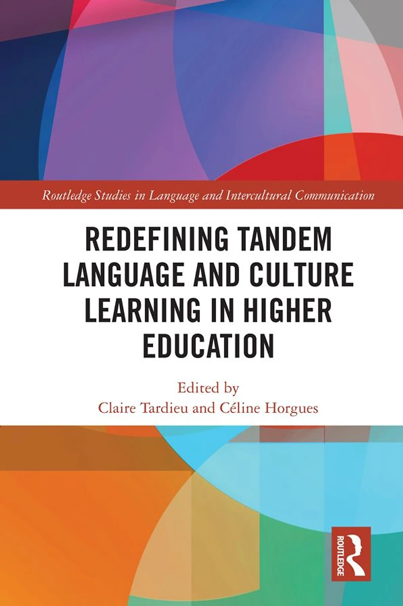 Redefining Tandem Language and Culture Learning Higher Education
