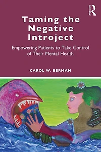Taming the Negative Introject: Empowering Patients to Take Control of Their Mental Health