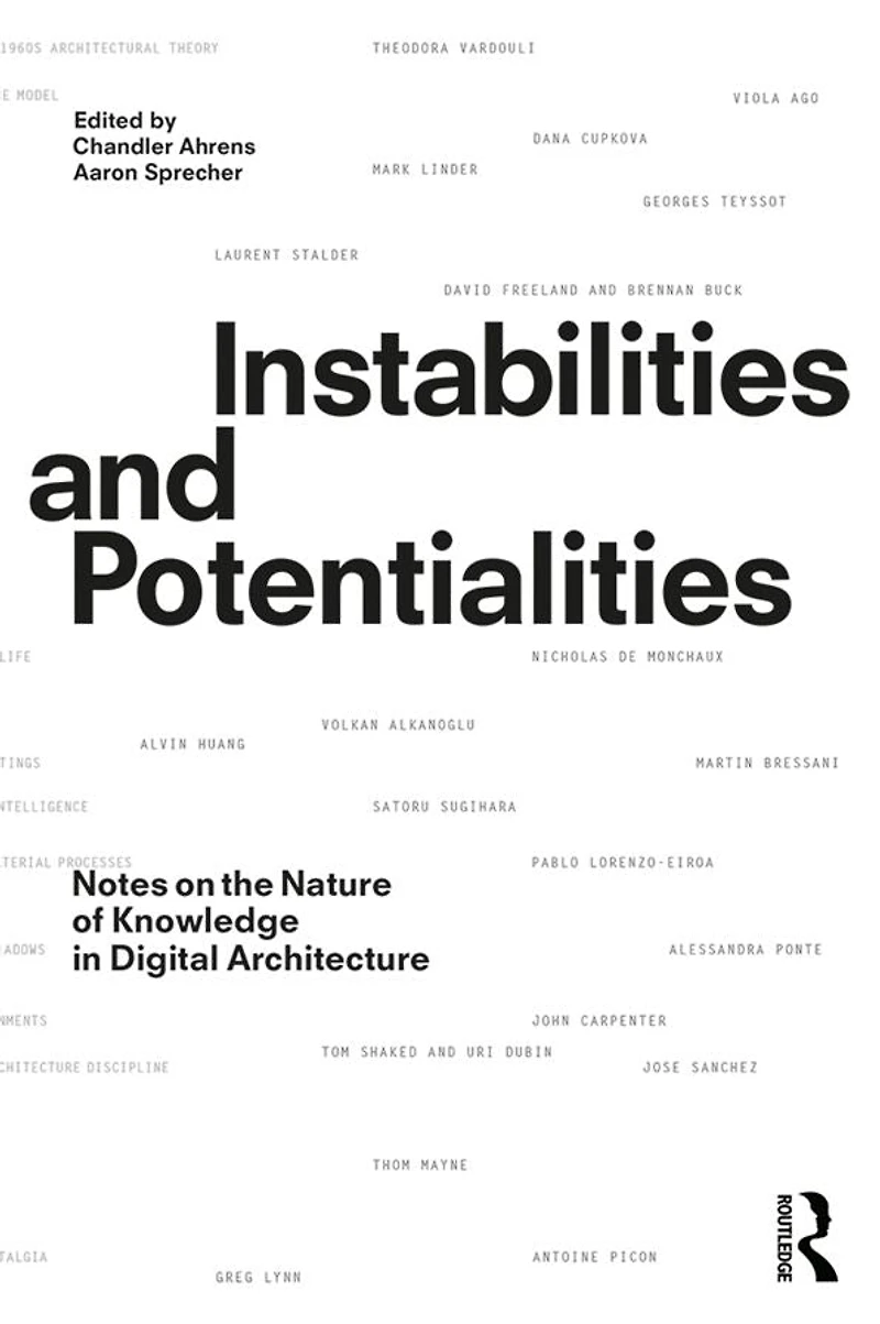 Instabilities and Potentialities: Notes on the Nature of Knowledge Digital Architecture