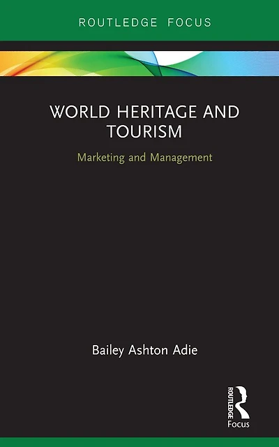 World Heritage and Tourism: Marketing Management