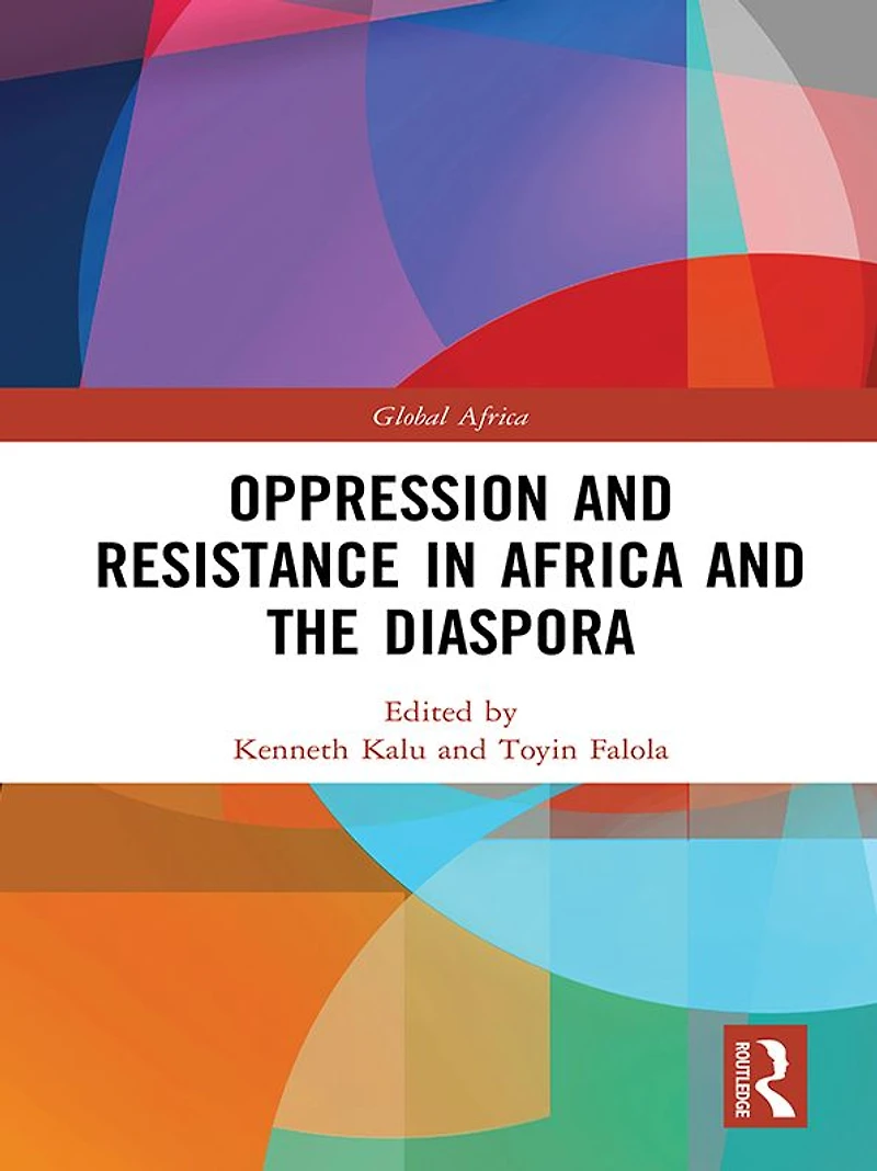 Oppression and Resistance Africa the Diaspora