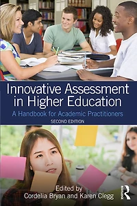 Innovative Assessment Higher Education: A Handbook for Academic Practitioners