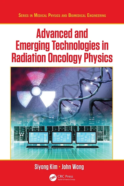 Advanced and Emerging Technologies Radiation Oncology Physics