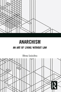 Anarchism: An Art of Living Without Law