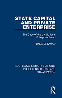 State Capital and Private Enterprise: the Case of UK National Enterprise Board