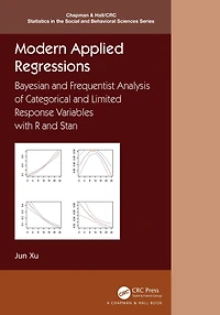 Modern Applied Regressions: Bayesian and Frequentist Analysis of Categorical Limited Response Variables with R Stan