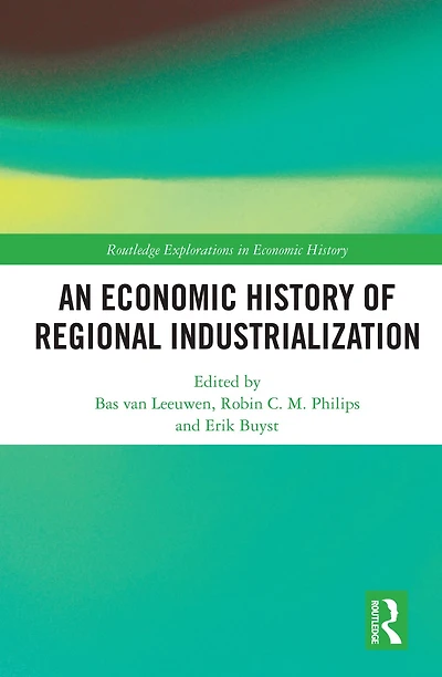 An Economic History of Regional Industrialization