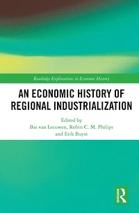 An Economic History of Regional Industrialization
