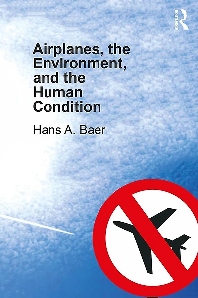 Airplanes, the Environment, and Human Condition