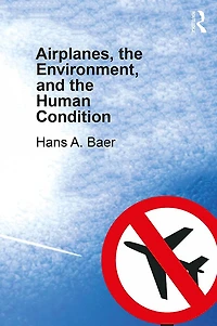Airplanes, the Environment, and Human Condition