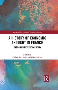 A History of Economic Thought France: The Long Nineteenth Century