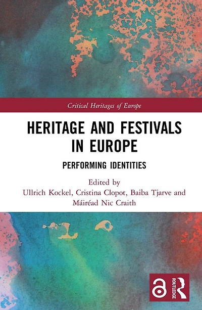 Heritage and Festivals Europe: Performing Identities