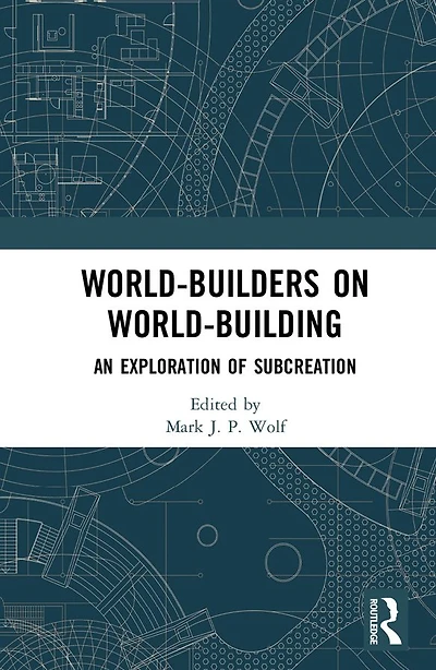 World-Builders on World-Building: An Exploration of Subcreation