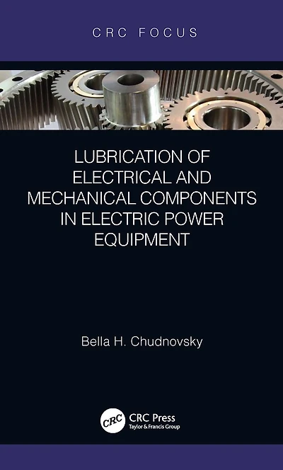Lubrication of Electrical and Mechanical Components Electric Power Equipment