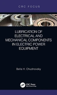 Lubrication of Electrical and Mechanical Components Electric Power Equipment