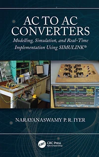 AC to Converters: Modeling, Simulation, and Real Time Implementation Using SIMULINK