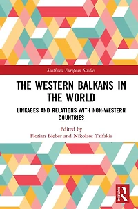 the Western Balkans World: Linkages and Relations with Non-Western Countries