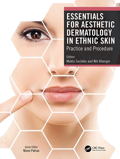 Essentials for Aesthetic Dermatology Ethnic Skin: Practice and Procedure
