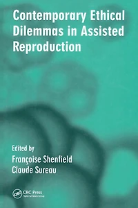 Contemporary Ethical Dilemmas Assisted Reproduction
